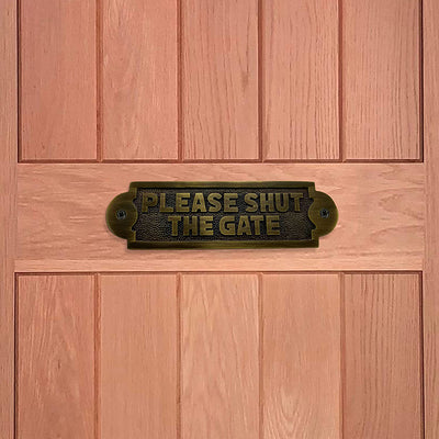 "Please Shut The Gate" Brass Door Sign Plaque - Antique Brass Finish